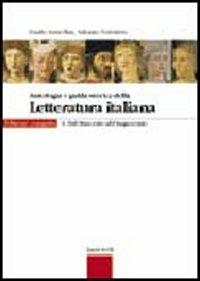 Antologia e guida storica della letteratura italiana. Ediz. compatta. Per le Scuole superiori. Vol. 1: Dal Duecento al Cinquecento. - Guido Armellini, Adriano Colombo - Libro Zanichelli 2002 | Libraccio.it