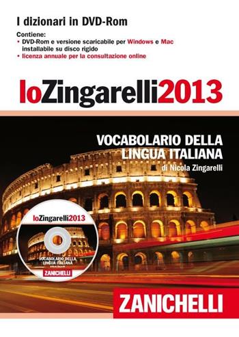 Lo Zingarelli 2013. Vocabolario della lingua italiana. DVD-ROM - Nicola Zingarelli - Libro Zanichelli 2012, I grandi dizionari | Libraccio.it