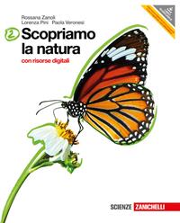 Scopriamo la natura. Con interactive e-book. Per la Scuola media. Con DVD-ROM. Vol. 2 - Rossana Zanoli, Lorenza Pini, Paola Veronesi - Libro Zanichelli 2012 | Libraccio.it