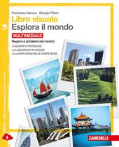 Libro visuale esplora il mondo.  Per la Scuola media. Con e-book. Con espansione online. Vol. 3: Regioni e problemi del mondo