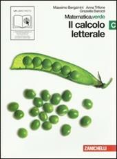Matematica.verde. Vol. C. Verde: Il calcolo letterale. Con espansione online