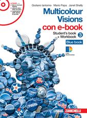 Multicolour visions. Con multicultural visions. Con e-book. Con espansione online. Vol. 3