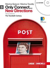 Only connect... new directions. Per le Scuole superiori. Con CD-ROM. Con espansione online. Vol. 3: The twentieth century