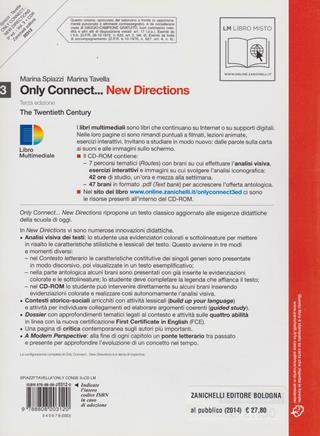 Only connect... new directions. Per le Scuole superiori. Con CD-ROM. Vol. 3: The twentieth century - Marina Spiazzi, Marina Tavella - Libro Zanichelli 2010 | Libraccio.it