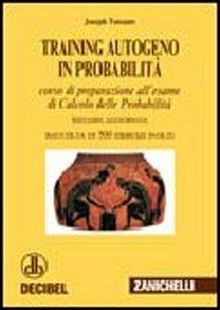 Training autogeno in probabilità - Joseph Toscano - Libro Zanichelli 2008 | Libraccio.it