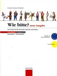 Wie Bitte? Neue Ausgabe. Kursbuch-Arbeitsbuch. Con CD Audio. Vol. 2 - Cesarina Catani, Herbert Greiner, Elena Pedrelli - Libro Zanichelli 2002 | Libraccio.it