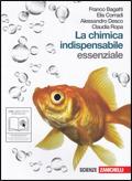 La chimica indispensabile. Essenziale. Volume unico. Con espansione online - Franco Bagatti, Elis Corradi, Alessandro Desco - Libro Zanichelli 2010 | Libraccio.it