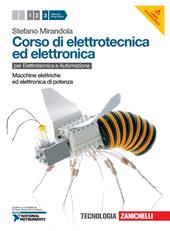 Corso di elettrotecnica ed elettronica. Per le Scuole superiori. Con CD-ROM. Con risorse online. Vol. 3: Macchine elettriche ed elettronica di potenza