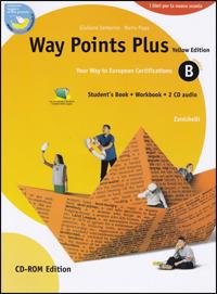 Way points plus. Yellow edition. Modulo B plus. Con 2 CD Audio. Con CD-ROM - Giuliano Iantorno, Mario Papa - Libro Zanichelli 2004 | Libraccio.it