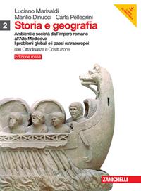 Storia e geografia. Ediz. rossa. Con inserto cittadinanza. Con DVD-ROM. Con espansione online. Vol. 2: Ambienti e società dall'Impero romano all'Alto Medioevo I problemi globali e i paesi extraeuropei. - Luciano Marisaldi, Manlio Dinucci, Carla Pellegrini - Libro Zanichelli 2012 | Libraccio.it