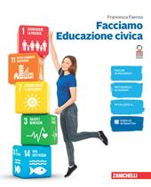 Facciamo educazione civica. Con e-book. Con espansione online