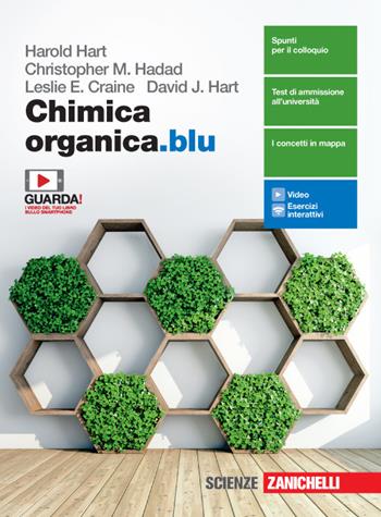 Chimica organica.blu. Con e-book. Con espansione online - Harold Hart, Christopher M. Hadad, Leslie E. Craine - Libro Zanichelli 2020 | Libraccio.it