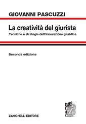 La creatività del giurista. Tecniche e strategie dell'innovazione giuridica