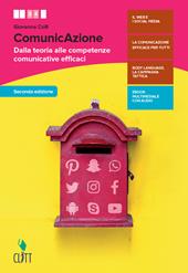 ComunicAzione. Dalla teoria alle competenze comunicative efficaci. Con e-book