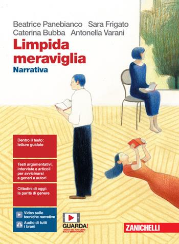 Limpida meraviglia. Narrativa. Con e-book. Con espansione online - Beatrice Panebianco, Sara Frigato, Caterina Bubba - Libro Zanichelli 2020 | Libraccio.it