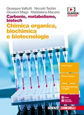 Carbonio, metabolismo, biotech. Chimica organica, biochimica e biotecnologie. Con Contenuto digitale (fornito elettronicamente)