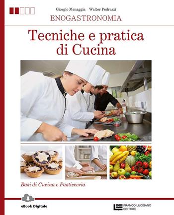 Servizi e tecniche di ristorazione. Con Contenuto digitale (fornito elettronicamente) - Giorgio Menaggia, Walter Pedrazzi - Libro Zanichelli 2017 | Libraccio.it