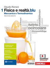 Fisica e realtà.blu. Con Contenuto digitale (fornito elettronicamente). Vol. 1: Fondamenti dinamica e termodinamica