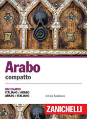 Arabo compatto. Dizionario italiano-arabo, arabo-italiano. Ediz. bilingue