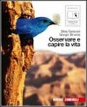 Osservare e capire la vita. Con espansione online. Con CD Audio. Per le scuole superiori