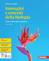 Immagini e concetti della biologia. Dalle cellule agli organismi. Con espansione online