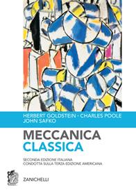 Meccanica classica - Herbert Goldstein, Charles Poole, John Safko - Libro Zanichelli 2005 | Libraccio.it