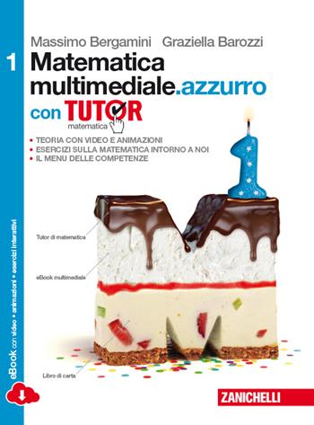 Matematica multimediale.azzurro. Tutor. Con e-book. Con espansione online - Massimo Bergamini, Graziella Barozzi - Libro Zanichelli 2014 | Libraccio.it
