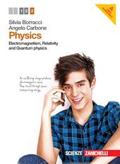 Physics. Con e-book. Vol. 3: Electromagnetism, relativity and quantum physics