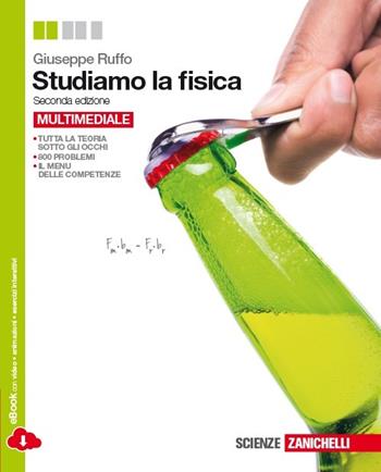 Studiamo la fisica. Volume unico. Con espansione online - Giuseppe Ruffo - Libro Zanichelli 2014 | Libraccio.it