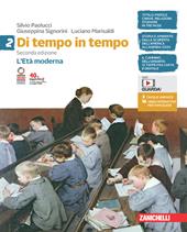 Di tempo in tempo. Con e-book. Con espansione online. Vol. 2: L' Età moderna