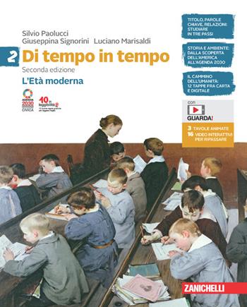 Di tempo in tempo. Con e-book. Con espansione online. Vol. 2: L' Età moderna - Silvio Paolucci, Giuseppina Signorini, Luciano Marisaldi - Libro Zanichelli 2022 | Libraccio.it