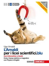 Amaldi per i licei scientifici.blu. Con Physics in english. Con interactive e-book. Con espansione online. Vol. 2: Onde, campo elettrico e magnetico. - Ugo Amaldi - Libro Zanichelli 2012 | Libraccio.it