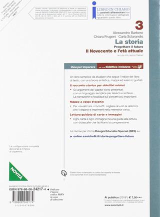 La storia. Progettare il futuro. Idee per imparare. BES. Con Contenuto digitale (fornito elettronicamente). Vol. 3: Il Novecento e l'età attuale - Alessandro Barbero, Chiara Frugoni, Carla Sclarandis - Libro Zanichelli 2019 | Libraccio.it