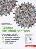 Italiano: istruzioni per l'uso. Vol. A-B. Essenziale. Con espansione online - Simonetta Rossi, Giuseppe A. Rossi - Libro Zanichelli 2010 | Libraccio.it