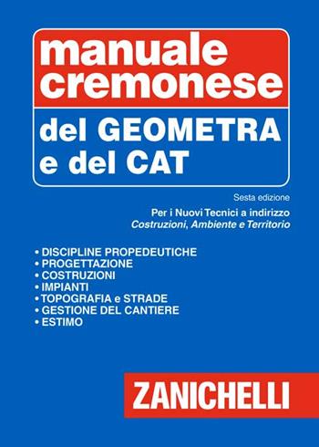 Manuale cremonese del geometra e del tecnico CAT  - Libro Zanichelli 2015 | Libraccio.it
