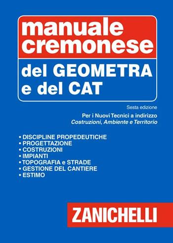Manuale cremonese del geometra e del tecnico CAT  - Libro Zanichelli 2015, Manuale Cremonese | Libraccio.it