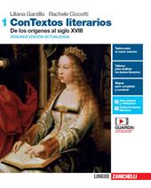 ConTextos literarios. Per le Scuole superiori. Con e-book. Con espansione online. Vol. 1: De los orígines al siglo XVIII