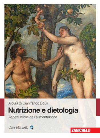 Nutrizione e dietologia clinica  - Libro Zanichelli 2015 | Libraccio.it