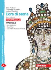 L' ora di storia. Con La storia antica. Per la Scuola media. Con espansione online. Vol. 1: Il Medioevo.