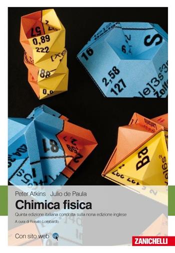 Chimica fisica - Peter William Atkins, Julio De Paula - Libro Zanichelli 2012 | Libraccio.it