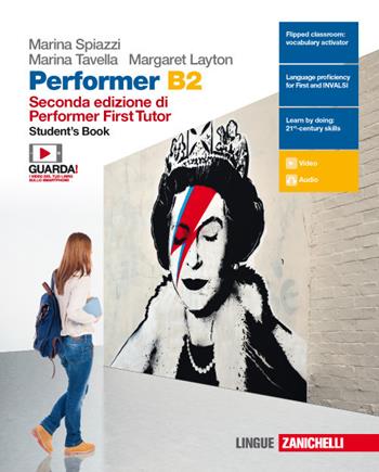 Performer B2. Student's book. Con Contenuto digitale (fornito elettronicamente) - Marina Spiazzi, Marina Tavella, Margaret Layton - Libro Zanichelli 2018 | Libraccio.it