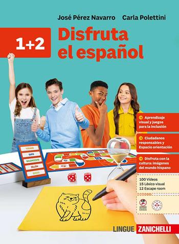 Disfruta el español. Per la Scuola media. Vol. 1-2 - José Pérez Navarro, Carla Polettini - Libro Zanichelli 2025 | Libraccio.it