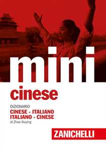 Image of Mini cinese. Dizionario cinese-italiano, italiano-cinese