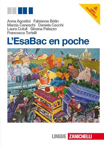 L' ESABAC en poche. Con e-book. Con espansione online - Fabienne Bétin, Anna Agostini, M. Caneschi - Libro Zanichelli 2013 | Libraccio.it