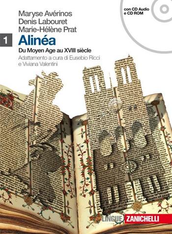 Alinea. Vol. 1 - Maryse Avierinos, Denis Labouret, Marie-Hélène Prat - Libro Zanichelli 2009 | Libraccio.it
