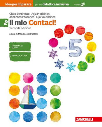 Contaci! Idee per imparare. Il mio Contaci. BES. Vol. 2: Numeri, relazioni, dati. Misure, spazio e figure - Clara Bertinetto, Arja Metïaïnen, Johannes Paasonen - Libro Zanichelli 2019 | Libraccio.it