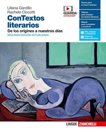 ConTextos literarios. Volume unico: De los orígines a nuestros días. Con e-book. Con espansione online - Liliana Garzillo, Rachele Ciccotti - Libro Zanichelli 2019 | Libraccio.it