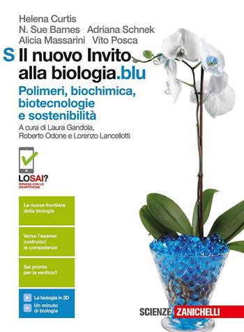 Il nuovo invito alla biologia.blu. Polimeri, biochimica, biotecnologie e sostenibilità. Con Contenuto digitale (fornito elettronicamente) - Helena Curtis, N. Sue Barnes, Adriana Schnek - Libro Zanichelli 2017 | Libraccio.it