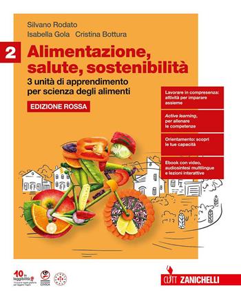 Alimentazione, salute, sostenibilità. Ediz. Rossa. 3 unità di apprendimento per Scienza degli alimenti. Per le Scuole superiori. Vol. 2 - Silvano Rodato, Isabella Gola, Cristina Bottura - Libro Clitt 2025 | Libraccio.it
