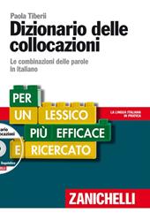 Dizionario delle collocazioni. Le combinazioni delle parole in italiano. Con DVD-ROM